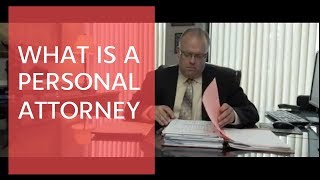 What is a personal attorney? | Law Offices of Thomas E. Pyles