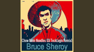 Chow Mein Noodles (DJ TeckLogix Remix)