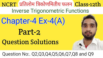 Class 12th Maths Ex 4A Inverse Trigonometric Functions Part 2|Inverse Trigonometry |Rohit Kumar Sir