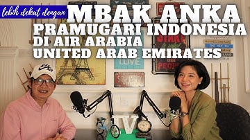 MBAK ANKA, SATU-SATUNYA PRAMUGARI INDONESIA DI AIR ARABIA, UNITED ARAB EMIRATES