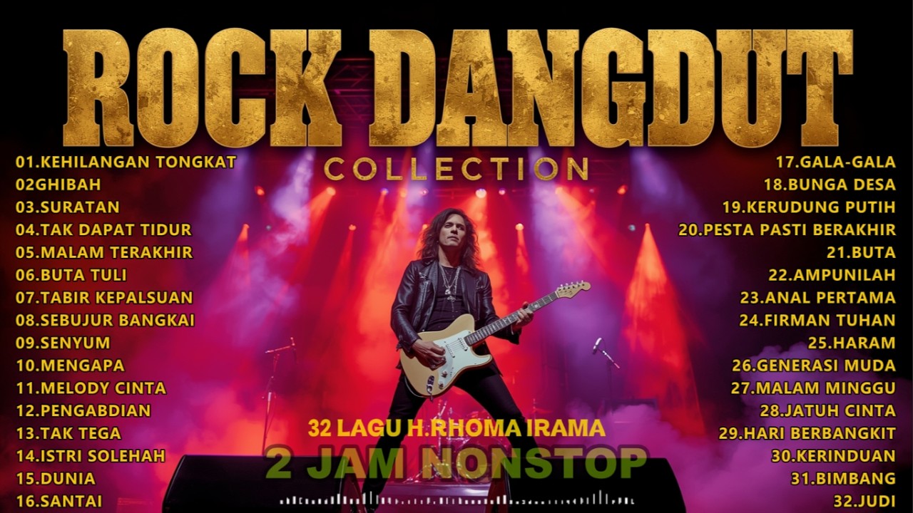 32 LAGU DANGDUT H RHOMA IRAMA VERSI ROCK TEREVIK