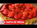 TARTALETA DE FRESA CON CREMA PASTELERA | RECETA FACIL