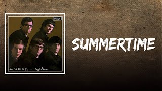 The Zombies - Summertime (Lyrics)