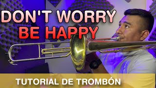 TUTORIAL PARA TROMBÓN | DON’T WORRY BE HAPPY | LA MISTERIOSA | 3 CUERDAS