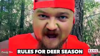 RULES FOR DEER SEASON LOL FUNNY LAUGH COMEDY COMEDIAN CATFISH COOLEY