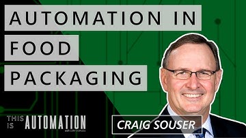 Automation in Food Packaging (Craig Souser, JLS Automation)