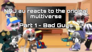 NAJ au reacts to the original multiverse • Part 1/3 • Gacha club •!read desc. Or pinned comment!