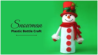 DIY Snowman by Recycling Plastic Bottle Craft | Christmas Craft Idea