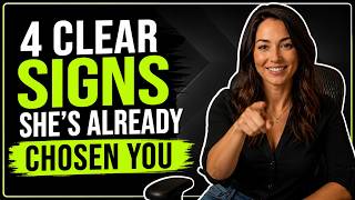 🔥 4 Clear Signs She’s Already Chosen You (Female Psychology)