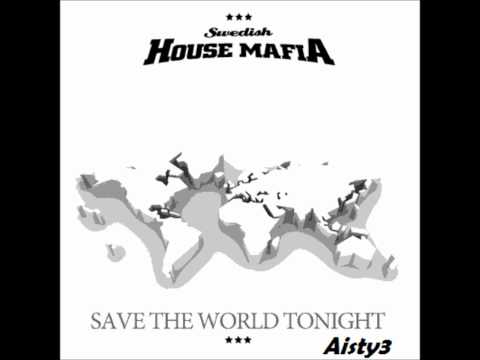Swedish House Mafia - Save The World (Radio Mix) (With Lyrics)
