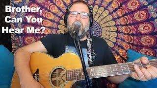 Brother, Can You Hear Me? Acoustic Cover from Dream Theater rock opera The Astonishing