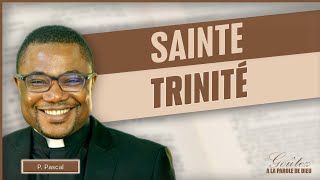Parole et Évangile du jour | La Sainte Trinité! | Dimanche 26 mai