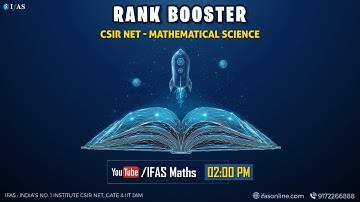 RANK BOOSTER | CSIR NET - MATHEMATICAL SCIENCE | BOOST YOUR PREPARATION WITH IFAS