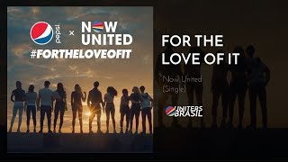Now United - For The Love Of It | English Version (Official Audio)