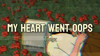 My Heart Went Oops -Tiagz | Trending Tiktok Song |World Scape | Aesthetic Lyrics