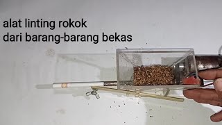 cara membuat alat linting rokok sistem injektor!!!