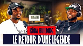 Kôba Building Raconte Tout Ses Débuts, Ses Épreuves Et Son Héritage Vibes & Héritages