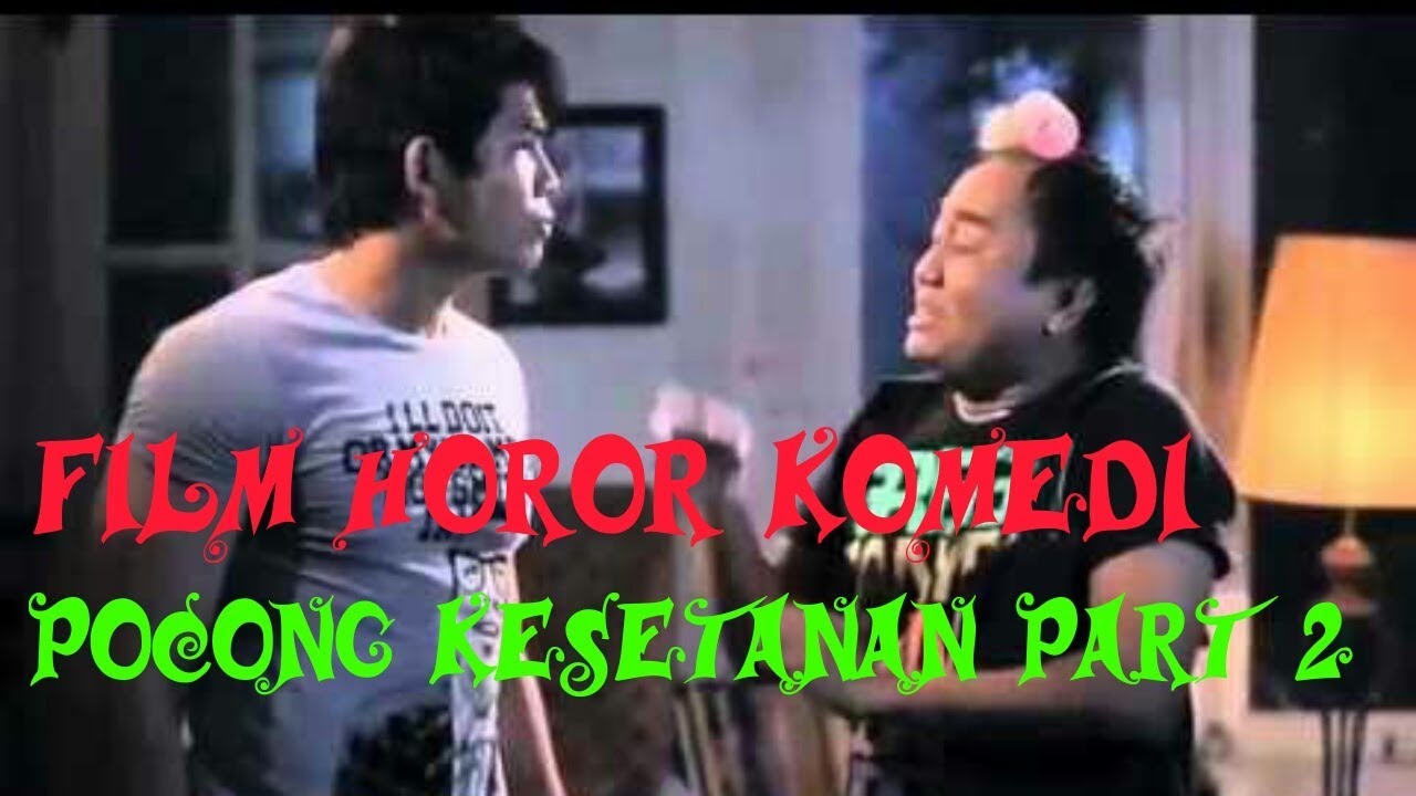  FILM  HOROR  KOMEDI INDONESIA POCONG  KESETANAN PART 2 