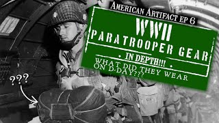 WWII PARATROOPER GEAR (in depth)!!! | American Artifact Episode 6