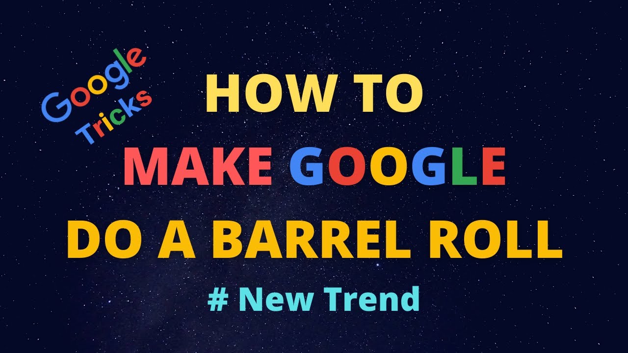 Google Do a Barrel Roll. Go ahead. It's works and will surprise