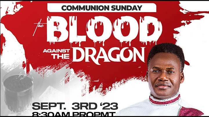THE BLOOD AGAINST THE DRAGON(COMMUNION SERVICE WITH APOSTLE FRANCIS AMOAKO ATTAH (02.09.23)