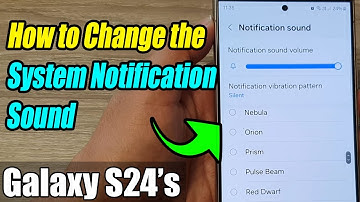 Galaxy S24/S24+/Ultra: How to Change the System Notification Sound