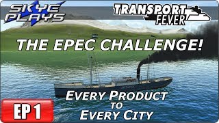 Transport Fever (Tycoon Game) Let's Play/Gameplay - EPEC Challenge Ep 1 - Every Product Every City!