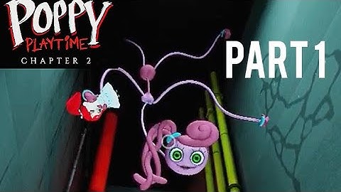 POPPY PLAYTIME CHAPTER 2 Gameplay Walkthrough Part 1 (Android)