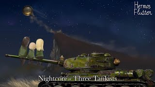 [Nightcore] Lena Vasilyok - Three Tankists (Три танкиста)