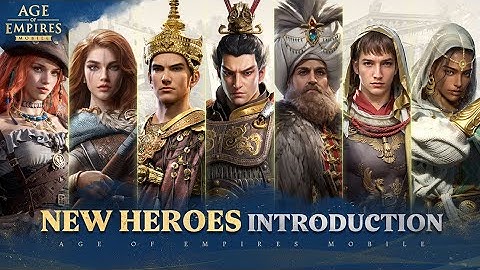 Age of Empires Mobile | Game Assets | New Heroes Introduction