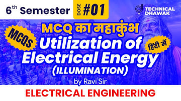 #01 Utilization of Electrical Energy (ILLUMINATION) | Electrical Engineering | MCQs by Ravi Sir