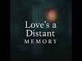 Loves A Distant Memory Ai Generated Sad Song Aigenerated Ai Song Loves A Distant Memory Ai Generated Sad Song Aigenerated Ai Song
