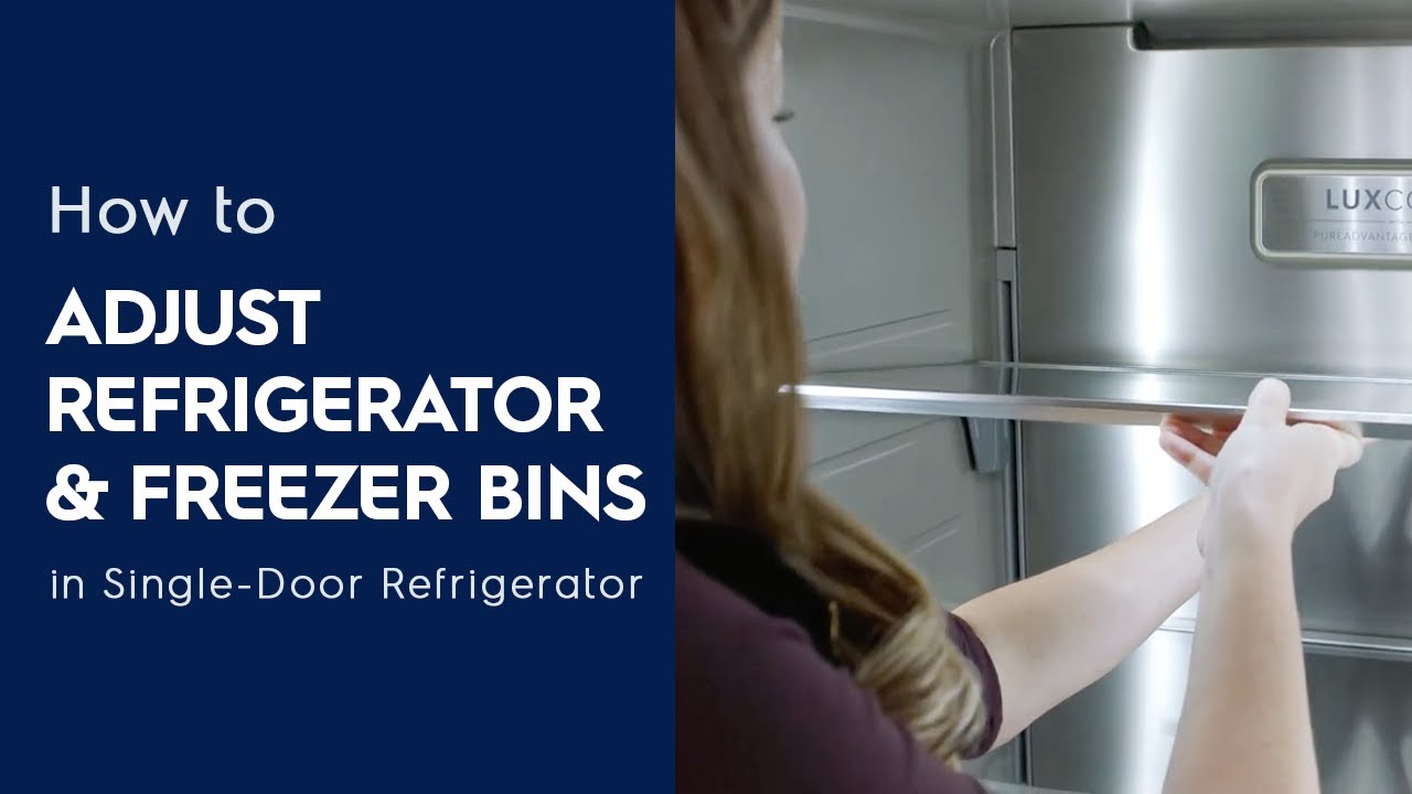 Adjust Shelves and Bins, Refrigeration Support