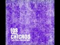 LOS CHICROS - Valentine&#39;s Day