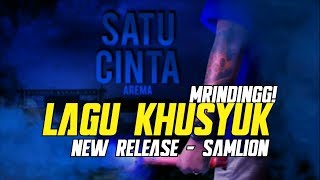 NEW RELEASE! SATU CINTA AREMA - SAMLION