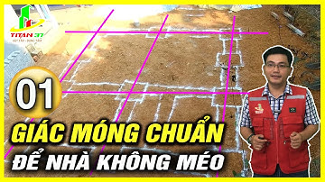 Để NHÀ BẠN không bị MÉO. XEM NGAY cách GIÁC MÓNG nhà mái nhật 2 tầng, cách lấy góc vuông móng nhà