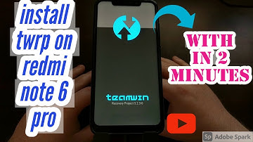Install twrp recovery on redmi note 6 pro
