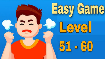 Easy Game Level 51- 60  Walkthrough Gameplay #easygame