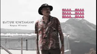 BAGUS WIRATA - BATUR KINTAMANI - LIRIK  #baguswirata #baturkintamani #lagubali #laguterbaru