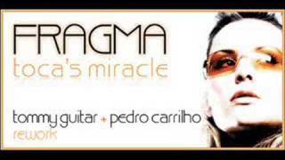 Video thumbnail of "Fragma - Toca Me (Tommy Guitar + Pedro Carrilho rework)"