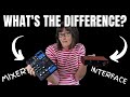 Interface audio vs mixeur  quelle est la diffrence 