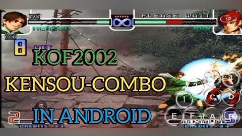 KOF2002 (KENSOU) ANDROID PHONE COMBOS