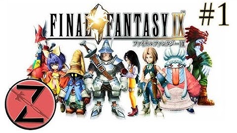 Final Fantasy IX Part 1: I Want to Be Your Canary