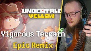 Undertale Yellow - Vigorous Terrain [Epic Remix] (+ Tabs)