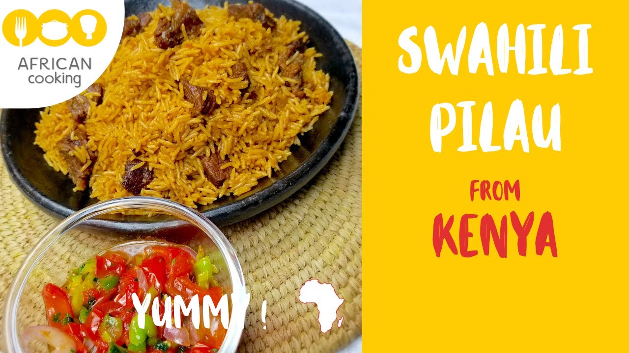 SWAHILI PILAU Kenya Delicious African recipe PILAF SWAHILI