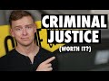 Criminal Justice Degree: Worth It?