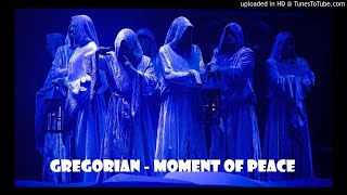 Gregorian - Moment Of Peace