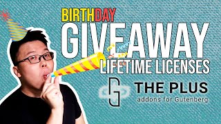 Birthday Giveaway: 3 x Lifetime License The Plus Addons for Gutenberg!