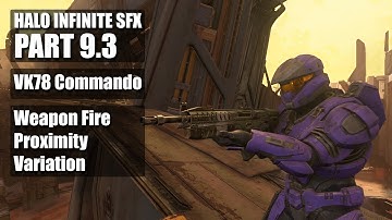 Halo Infinite SFX - VK78 Commando Fire - Proximity Variation