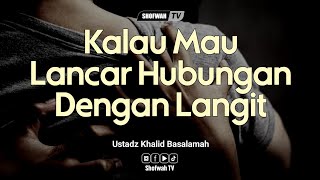 Perhatikan ini ! Untuk Para Akhwat Semua - Ustadz Khalid Basalamah